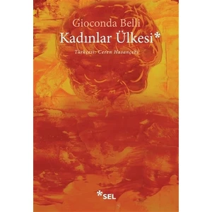 Kadınlar Ülkesi - Gioconda Belli