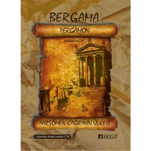 Bergama - Parşömen Kağıdının Ülkesi - Hasan Yiğit