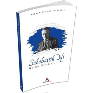 Sabahattin Ali Bütün Öyküleri 1 - Sabahattin Ali