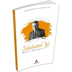 Sabahattin Ali Bütün Öyküleri 2 - Sabahattin Ali