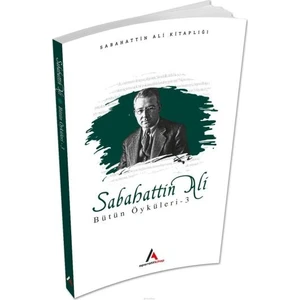 Sabahattin Ali Bütün Öyküleri 3 - Sabahattin Ali