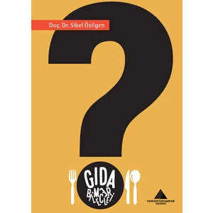 Gıda Bilmeceleri - Sibel Özilgen