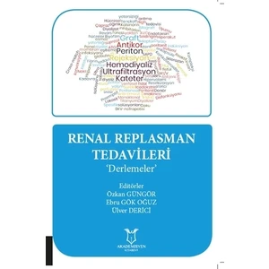 Renal Replasman Tedavileri - Ülver Derici