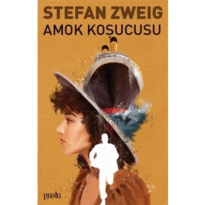 Amok Koşucusu - Stefan Zweig