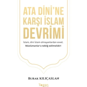 Ata Dini'Ne Karşı İslam Devrimi - Burak Kılıçaslan
