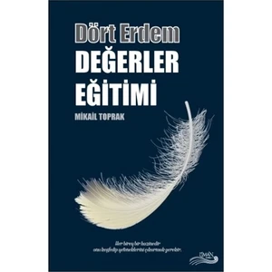Dört Erdem - Değerler Eğitimi - Mikail Toprak