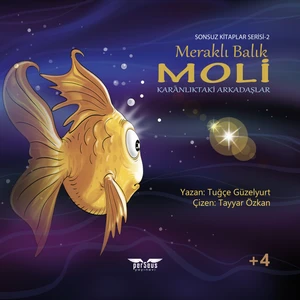 Meraklı Balık Moli - Karanlıktaki Arkadaşlar - Tuğçe Güzelyurt