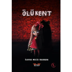 Ölü Kent - Ilayda Melis Okurgan