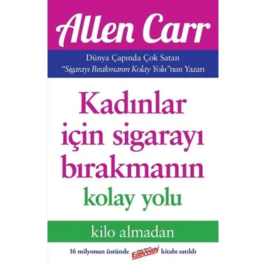 Kadınlar İçin Sigarayı Bırakmanın Kolay Yolu - Allen