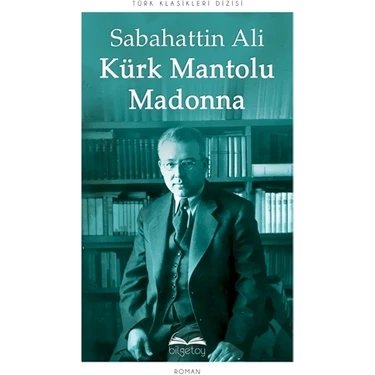 Kürk Mantolu Madonna - Sabahattin