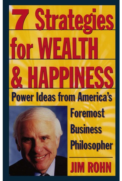 7 Strategies For Wealth & Happiness - Jim Rohn