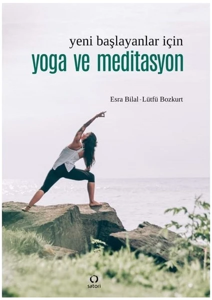 Yeni Başlayanlar İçin Yoga Ve Meditasyon - Lütfü Bozkurt