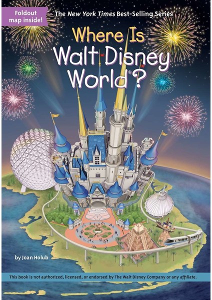 Where Is Walt Disney World? - Joan Holub