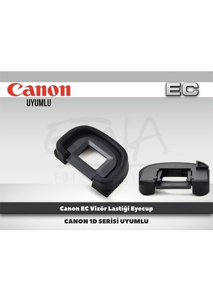 Canon Ec Vizör Lastiği Eyecup Canon 1d Serisi Uyumlu modelleri