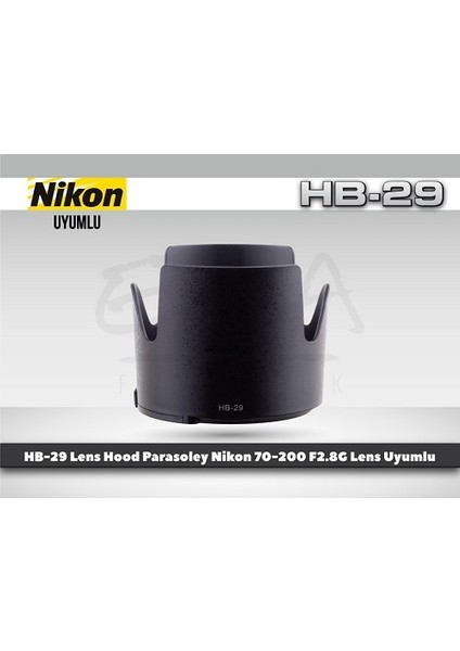 Nikon Hb-29 Parasoley 70-200 mm F2.8 Vr Lens Uyumlu modelleri