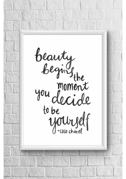 Beauty Begins Çerçeveli Poster Tablo 23,5 x 33,5 cm