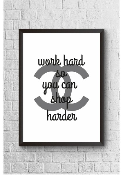 Work Hard Çerçeveli Poster Tablo 23,5 x 33,5 cm