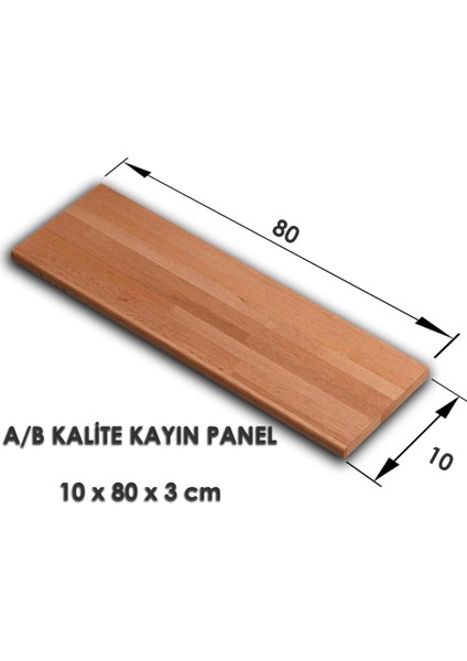 Kayın Ahşap Plaka Masif Panel 10 x 80 x 3 cm