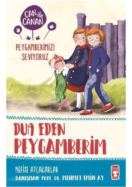 Dua Eden Peygamberim / Can İle Canan Peygamberimizi Seviyoruz - Nefise Atçakarlar
