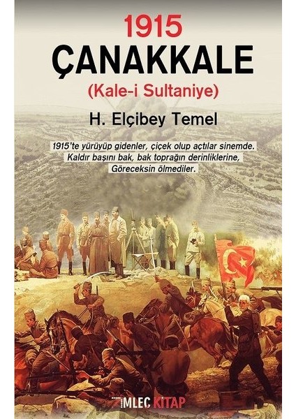 1915 – Çanakkale - H. Elçibey Temel