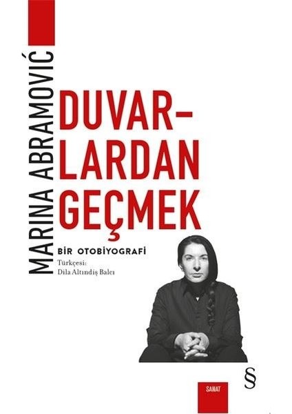 Duvarlardan Geçmek - Marina Abramovic