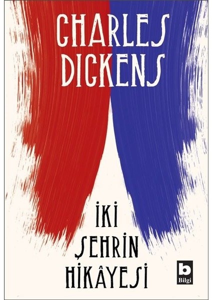 İki Şehrin Hikâyesi - Charles Dickens