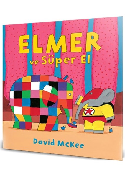 Elmer ve Süper El - 0 - 3 Yaş