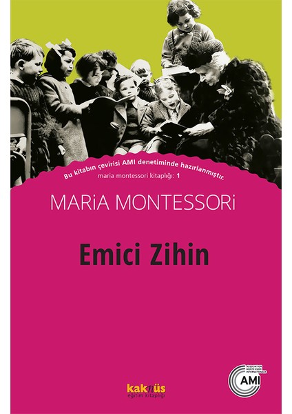 Emici Zihin - Maria Montessori