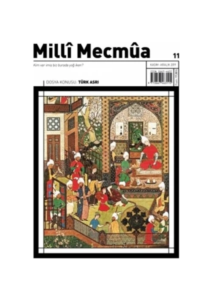 Milli Mecmua Sayı 11 / Kasım  Aralık 2019