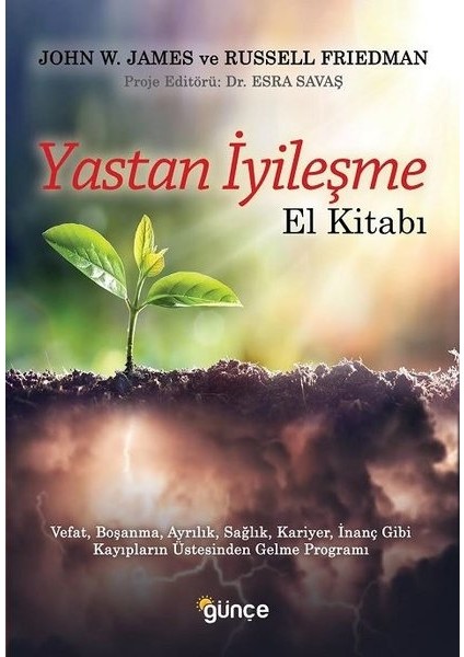 Yastan İyileşme El Kitabı - John W. James