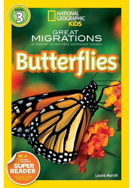 National Geographic Readers: Great Migrations Butterflies - Laura Marsh