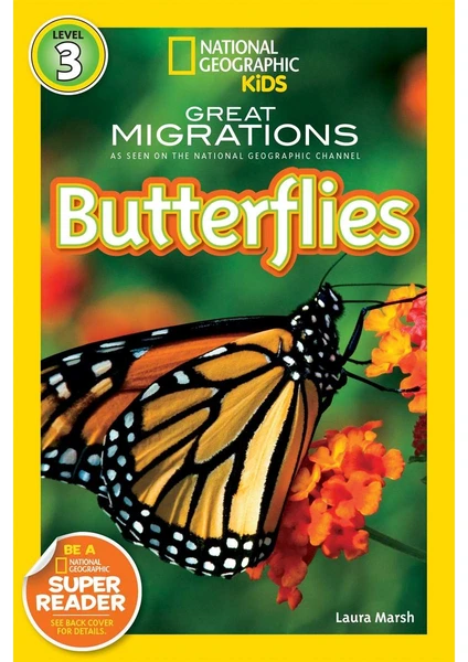 National Geographic Readers: Great Migrations Butterflies - Laura Marsh