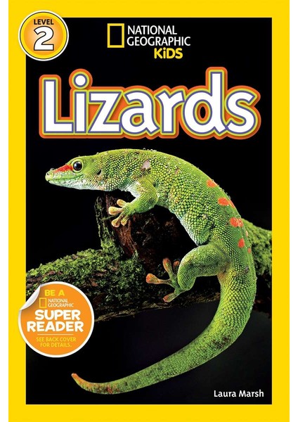 National Geographic Readers: Lizards - Laura Marsh