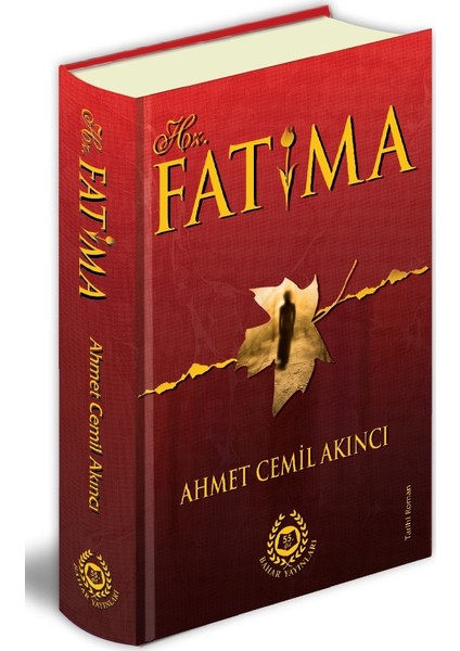 Hz. Fatıma - Ahmet Cemil Akıncı