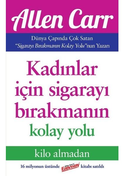 Kadınlar İçin Sigarayı Bırakmanın Kolay Yolu - Allen Carr