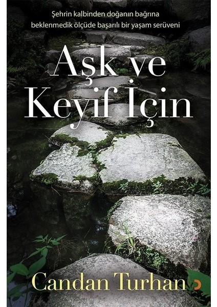 Aşk Ve Keyif İçin - Candan Turhan