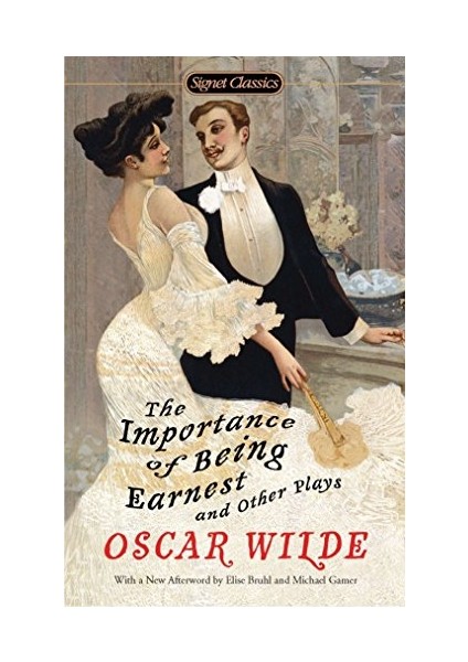 The Importance of Being Earnest and Other Plays - Oscar Wilde