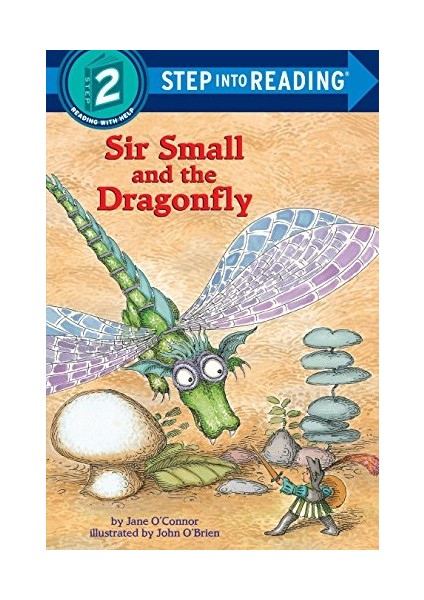 Sir Small and the Dragonfly - Jane O'Connor