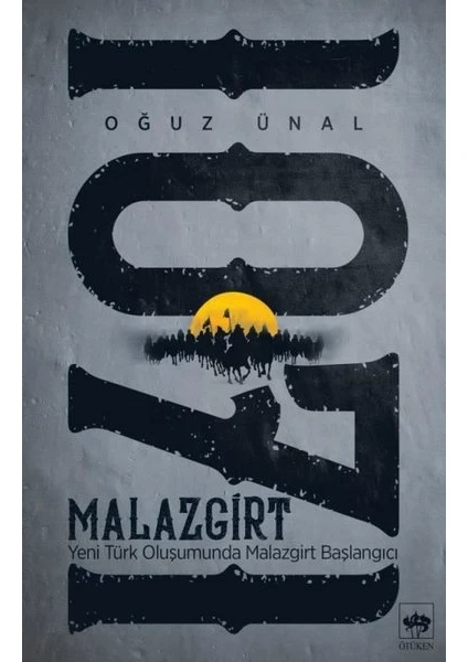 Malazgirt 1071  - Oğuz Ünal