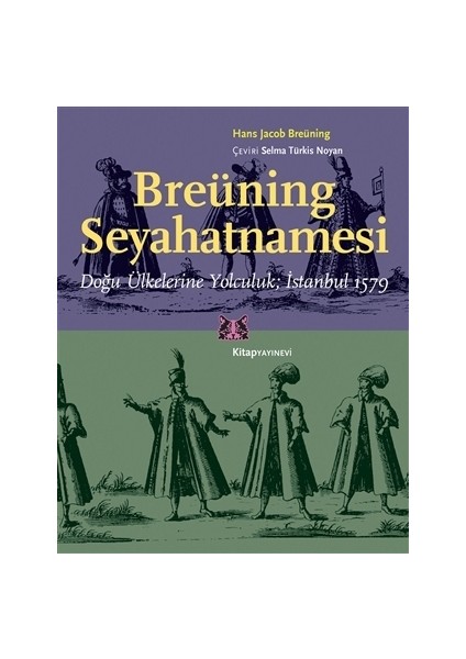 Breüning Seyahatnamesi - Hans Jacob Breüning