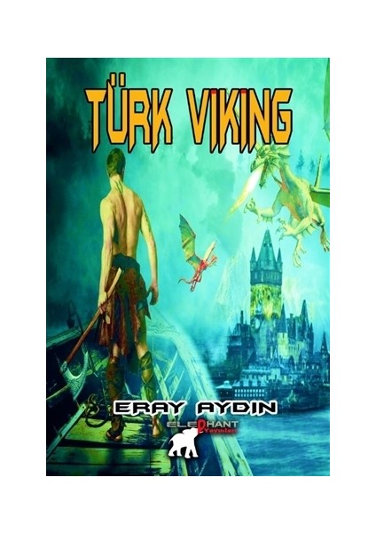 Türk Viking - Eray Aydın