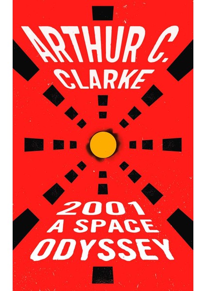 2001: a Space Odyssey - Arthur C. Clarke