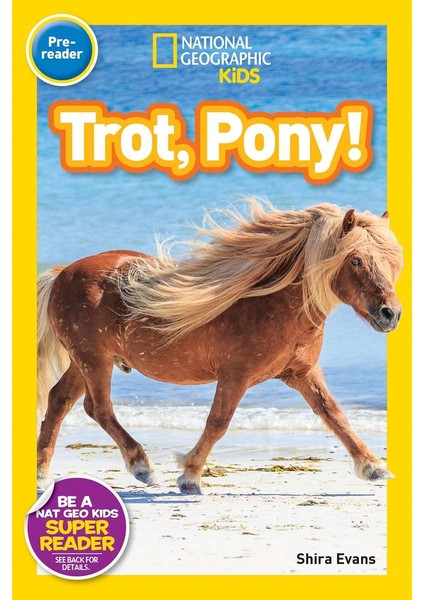 National Geographic Readers: Trot, Pony! - Shira Evans