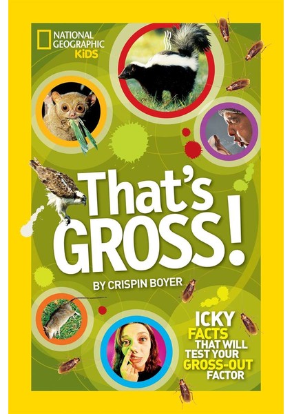 That's Gross! - Crispin Boyer