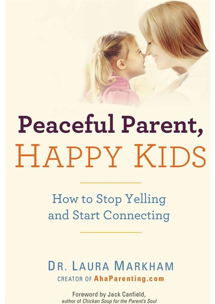 Peaceful Parent, Happy Kids