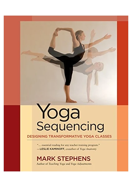 Yoga Sequencing - Mark Edgar Stephens