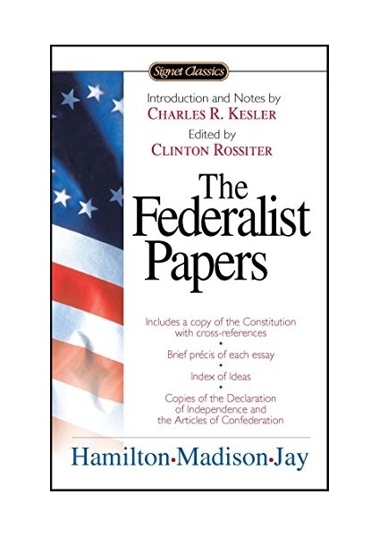 The Federalist Papers - Alexander Hamilton