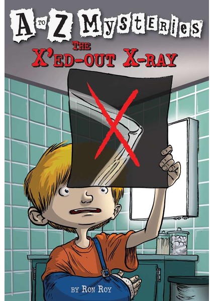A To Z Mysteries: The X'ed-Out X-Ray