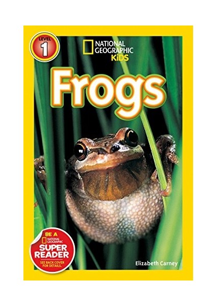 National Geographic Readers: Frogs!