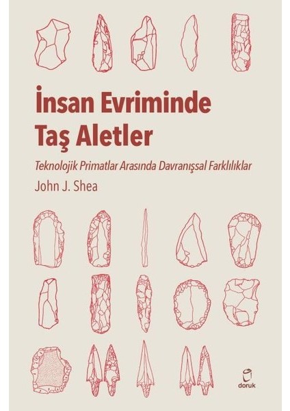 İnsan Evriminde Taş Aletler - John J.Shea